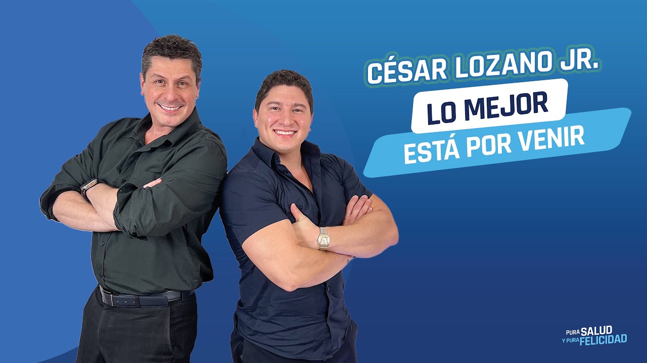 Lo mejor esta por venir - Con César Lozano JR. y Luis Carlos Ortiz