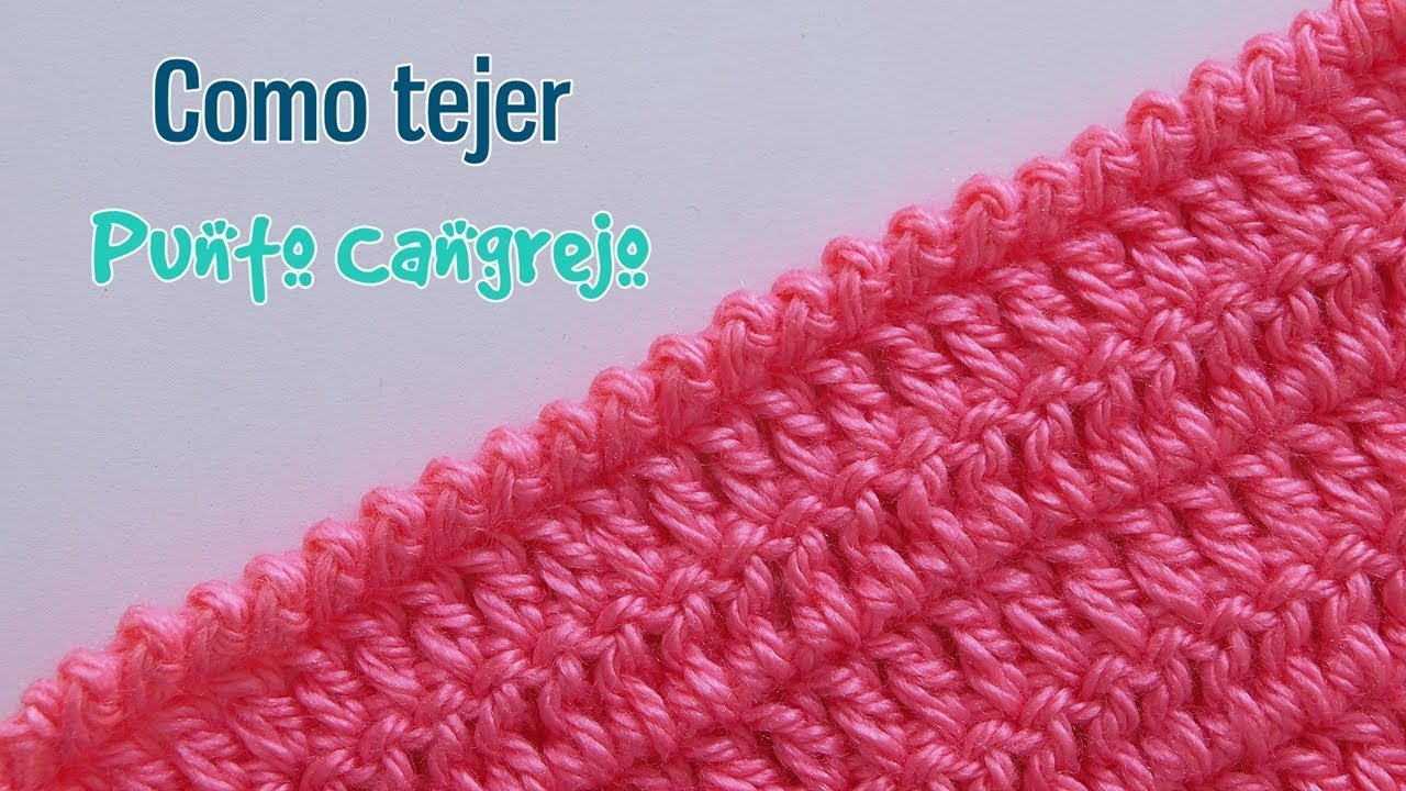 Como tejer punto cangrejo crochet paso a paso. Nueva versión