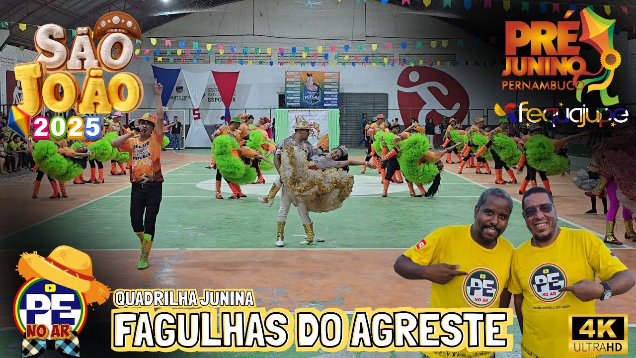 [SÃO JOÃO 2025] QUADRILHA JUNINA FAGULHAS DO AGRESTE PRÉ JUNINO PERNAMBUCO 2025 - AGRESTE/MATA SUL
