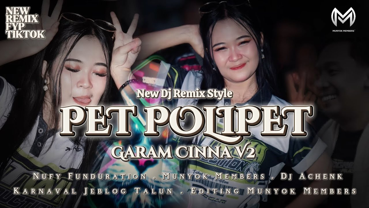 PET POLIPET GARAM CINNA V2 DJ PARTY STYLE | REMIXER @NufyFDRCTNmix23 
