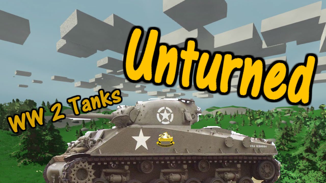 Unturned WW2 TANKS!!! (Mod)