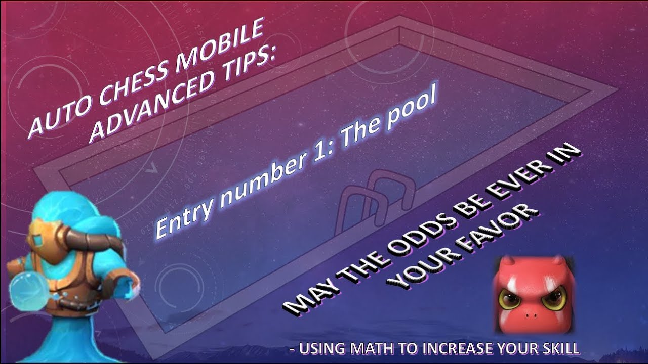 Auto Chess Mobile Guide - Advanced Tips - Pool and Odds
