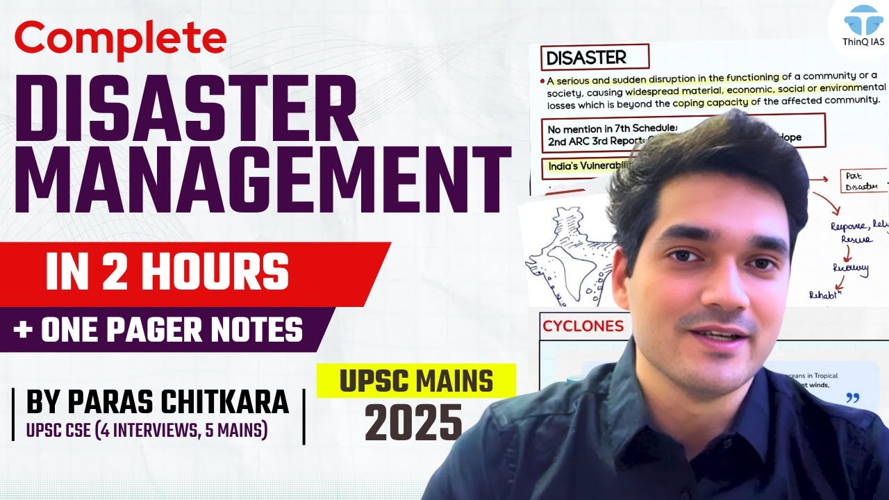 Complete Disaster Management UPSC + all PYQs | HIT Series + One Pager HIT Notes | UPSC Mains 2025