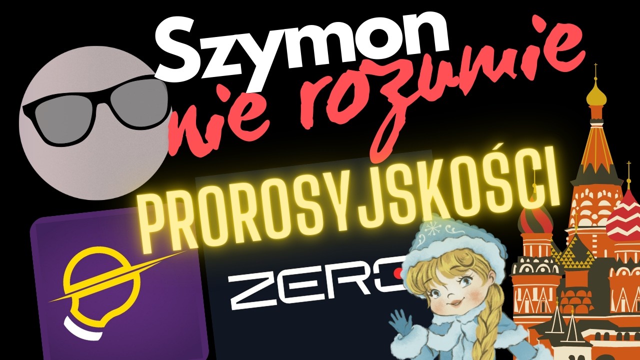 Szymon nie rozumie prorosyjskości
