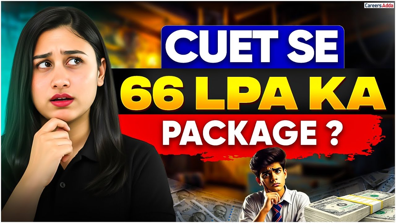 Want 66 LPA?  Best CUET UG Courses You Must Choose