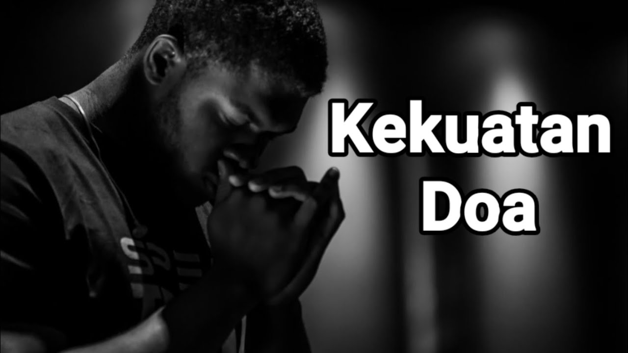 Kekuatan Doa - Renungan dan Doa