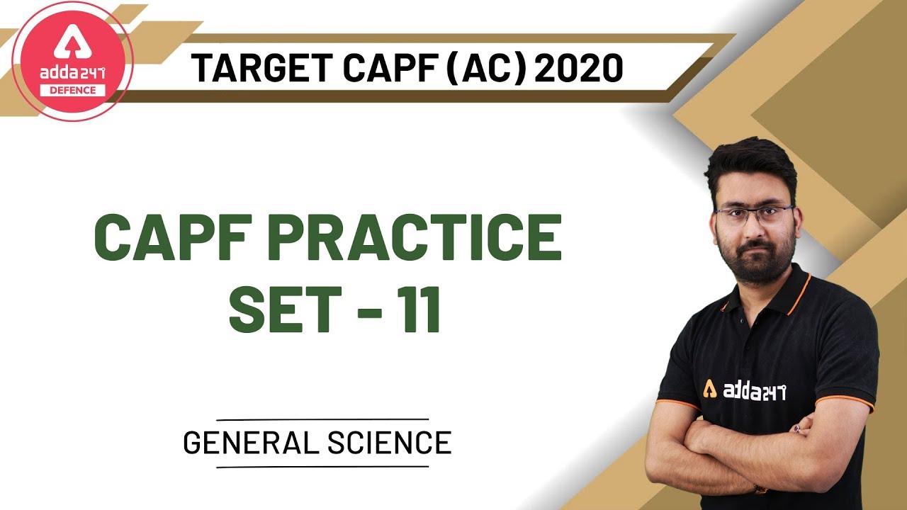 UPSC CAPF AC 2020 | General Science | CAPF Practice Set Paper-11