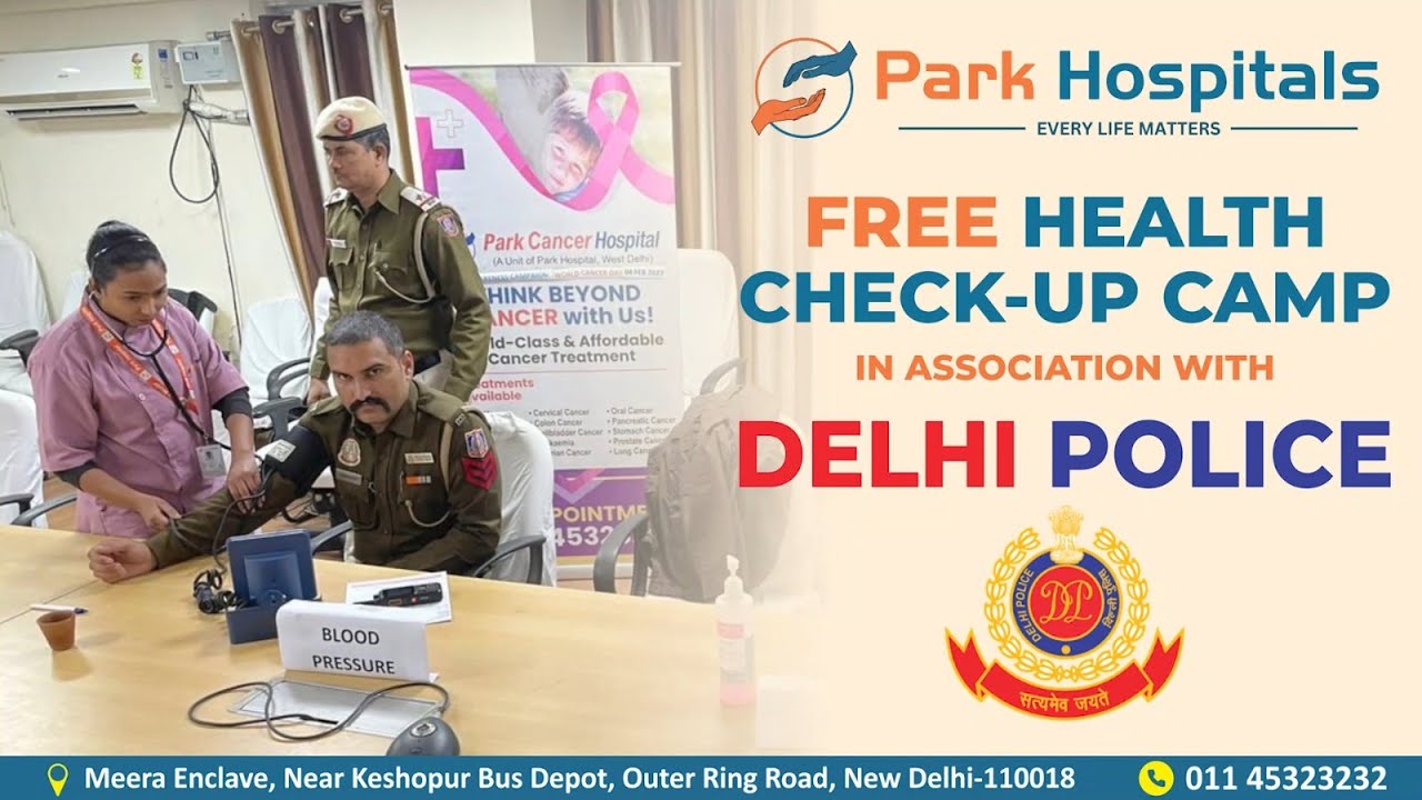 Successful Free Health Check-up Camp with Delhi Police | Park Hospital West Delhi