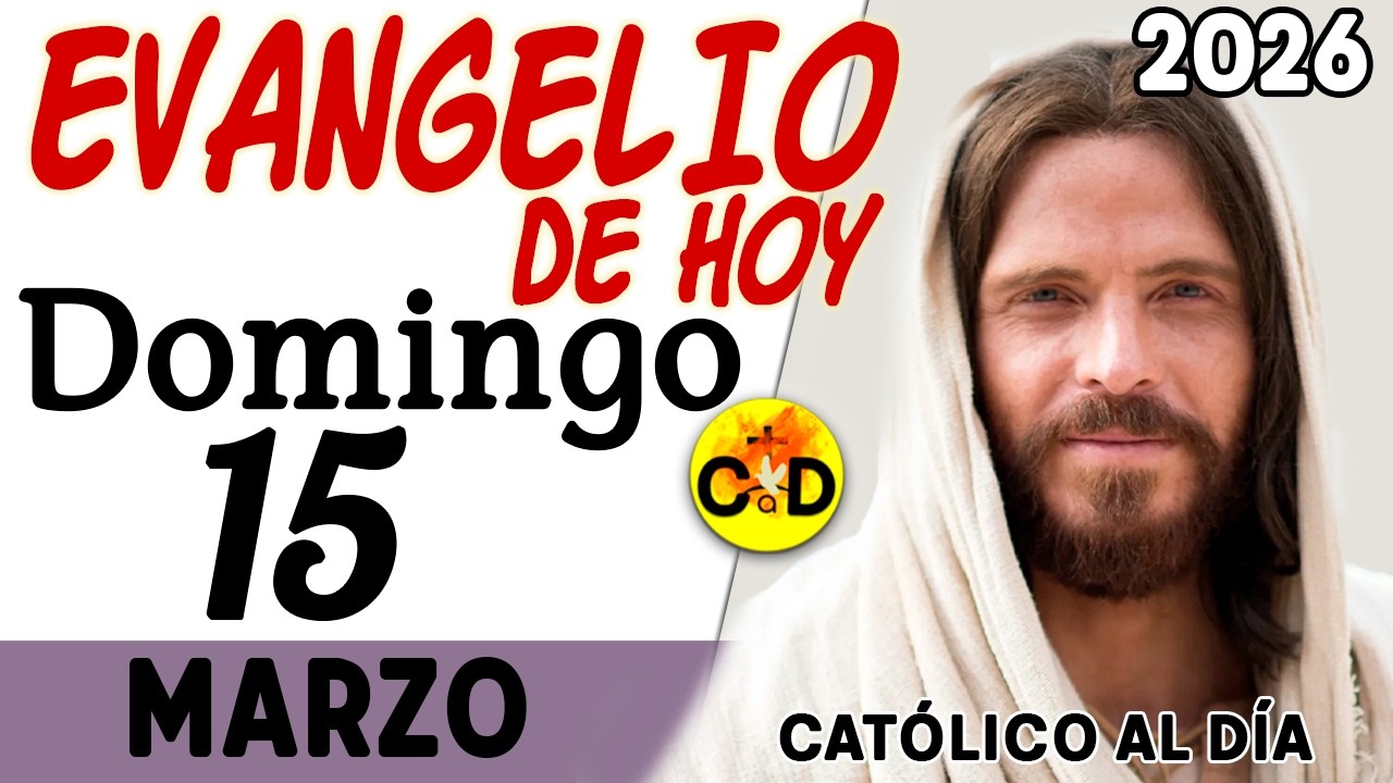 EVANGELIO de HOY domingo 15 de Marzo 2026 | Juan 9, 1-41 REFLEXIÓN Católica | Católico al Día