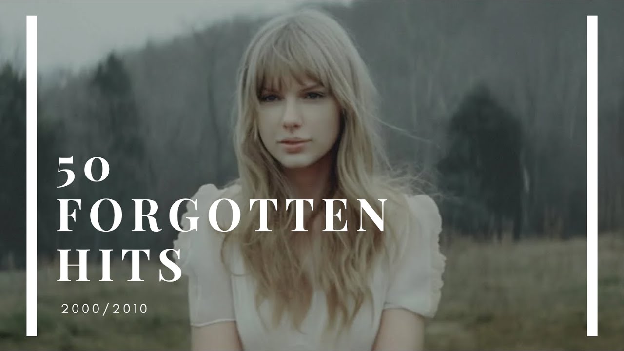 50 Forgotten Songs of the 2000s & 2010s