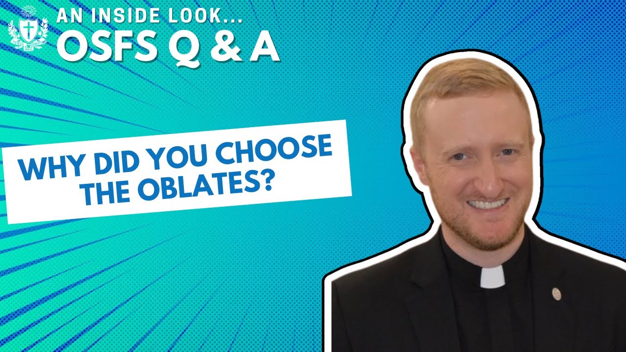 Why the Oblates?