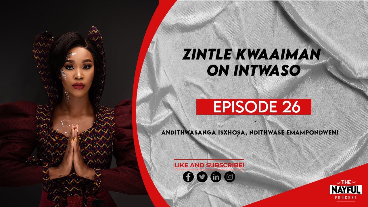 Zintle Kwaaiman On Intwaso 🕯
