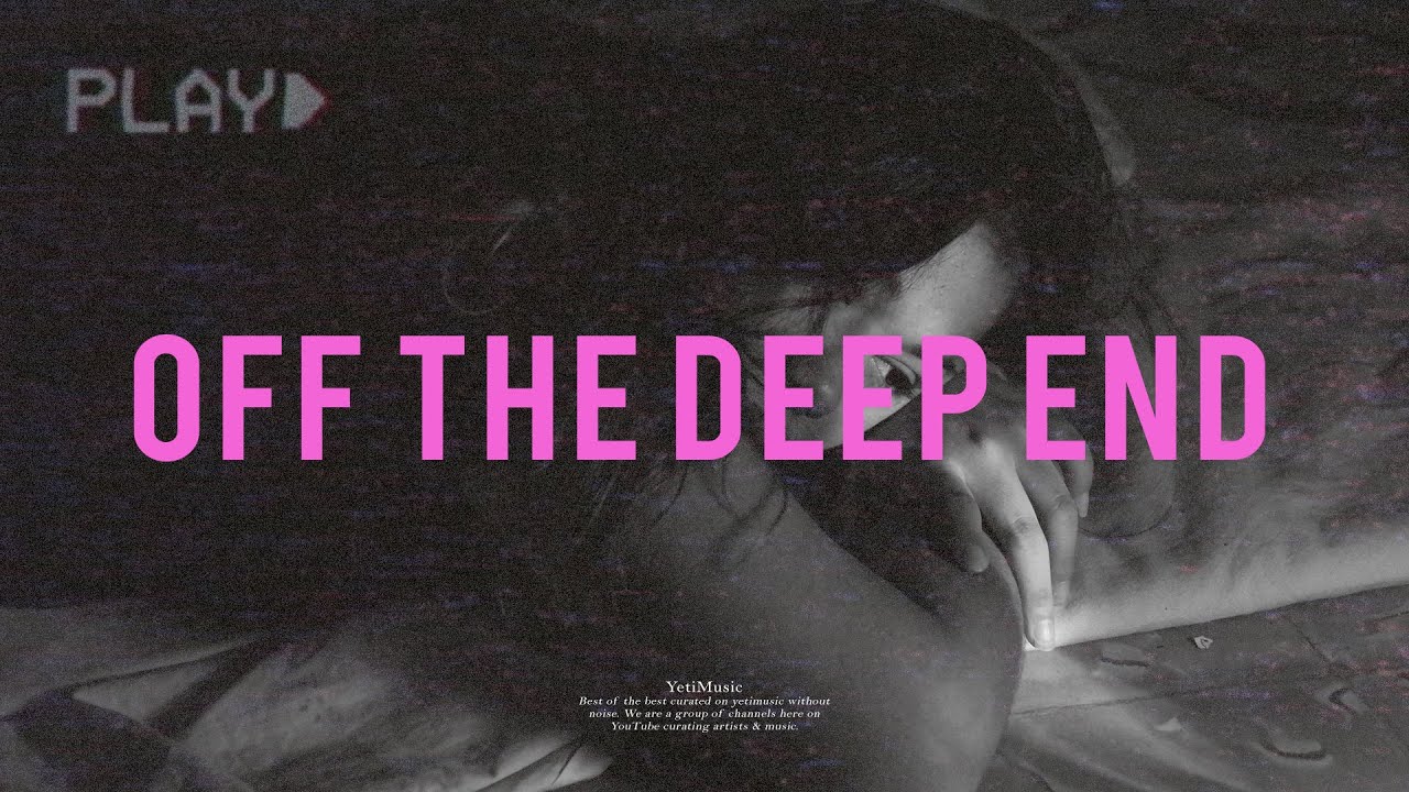 30 - Off The Deep End