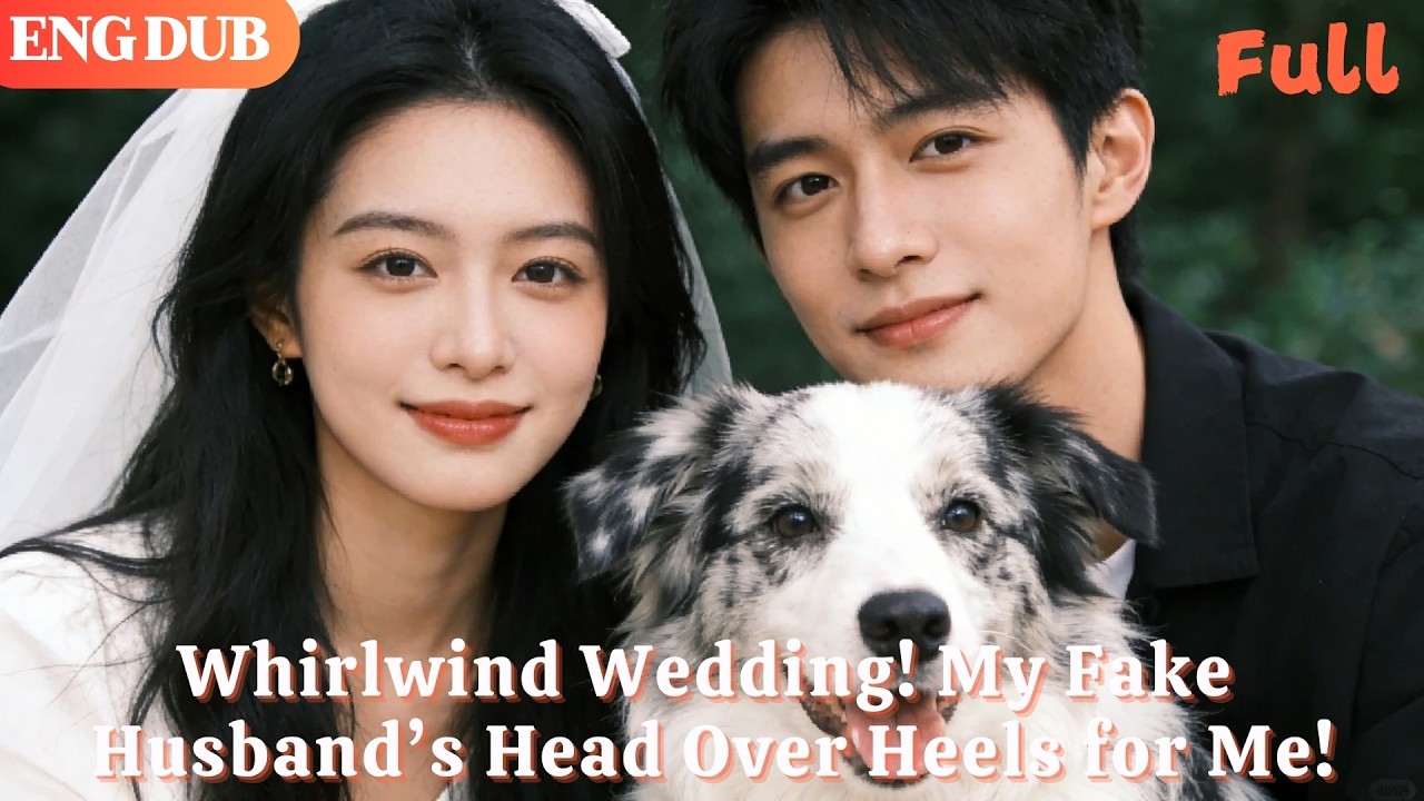 [ENG DUB]🌟Flash Marriage! My Contract Husband&rsquo;s Hopelessly in Love With Me!#drama#minidrama