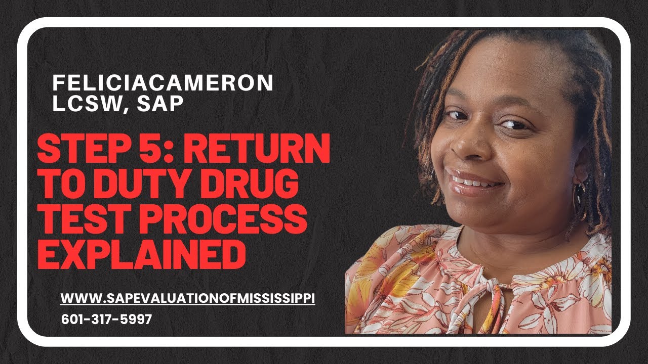Step 5: Return to Duty Drug Test Explained | FMCSA & SAP