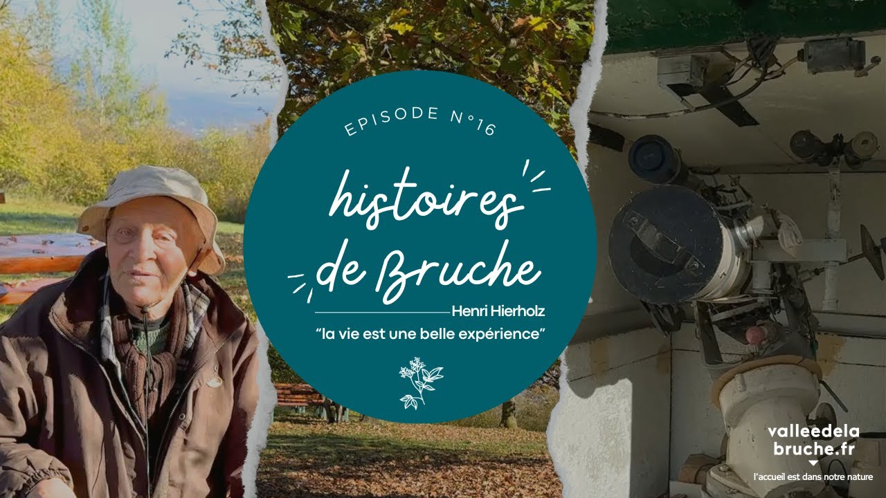 Histoires de Bruche, épisode 16 - Henri Hierholz, 