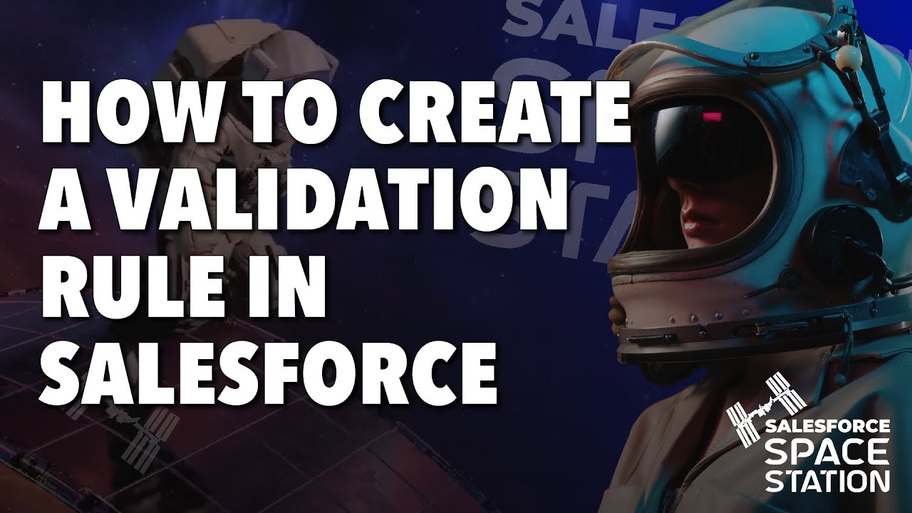 How to Create a Validation Rule in Salesforce