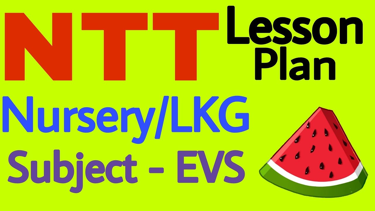 NTT lesson Plan | Lkg lesson Plan | Evs lesson Plan for nursery | easy lesson plan #ntt #lessonplan