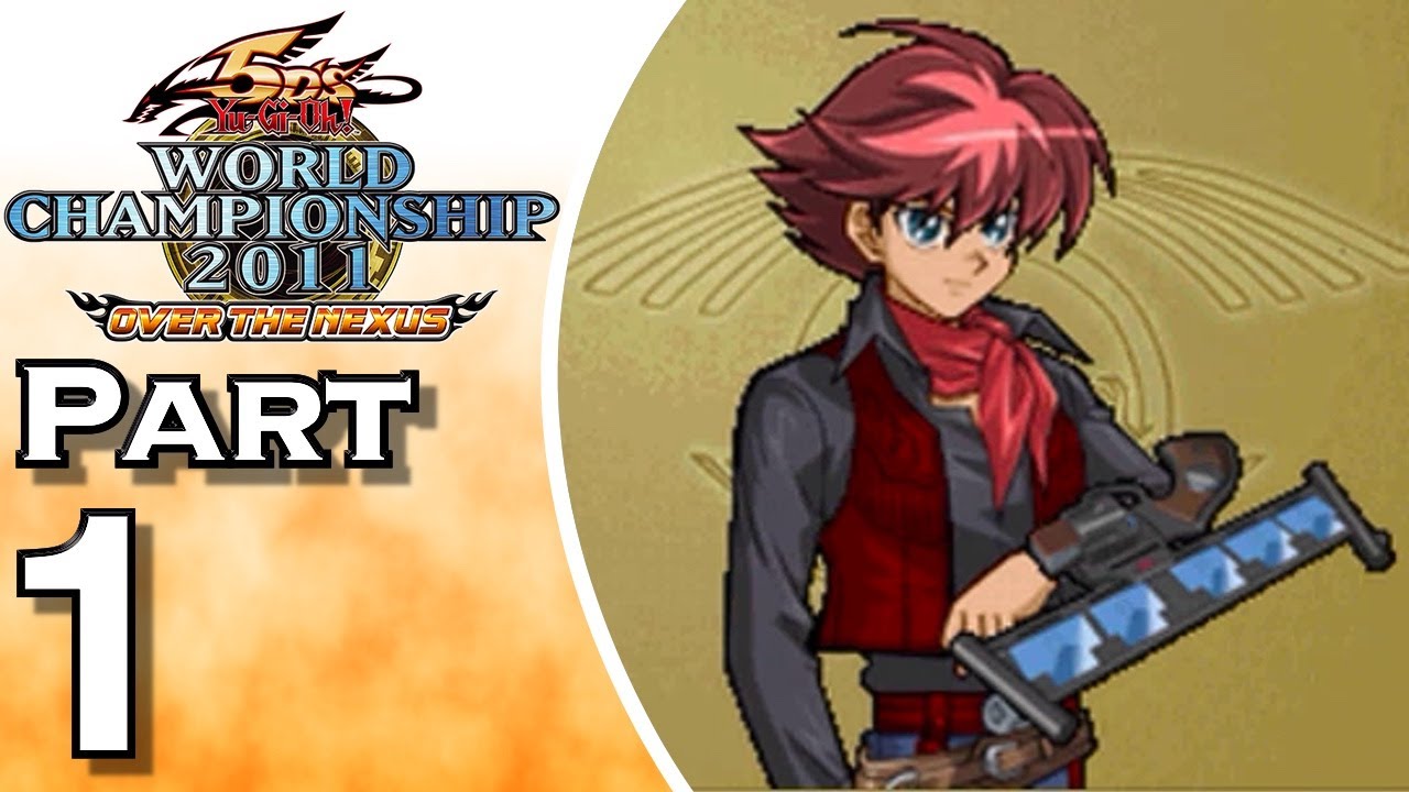 Yu-Gi-Oh! 5D's World Championship 2011: Over the Nexus - Walkthrough - Let's Play - Part 1