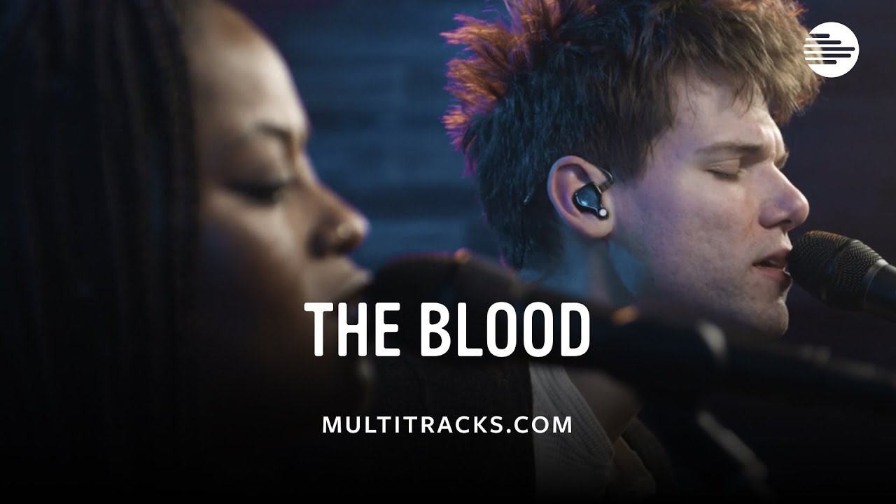 Bethel Music - The Blood (MultiTracks Session)