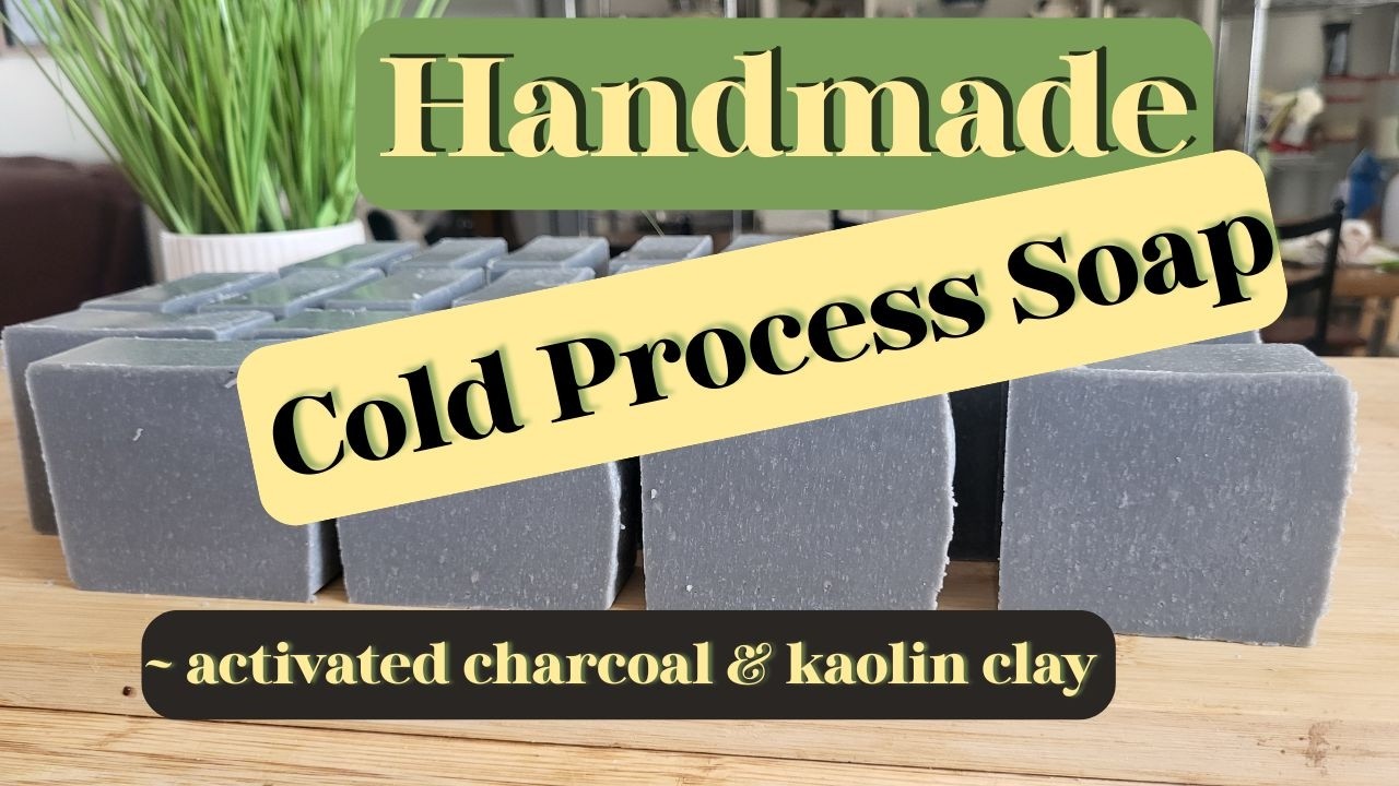 Cold Process Soap (Activated Charcoal and Kaolin Clay)