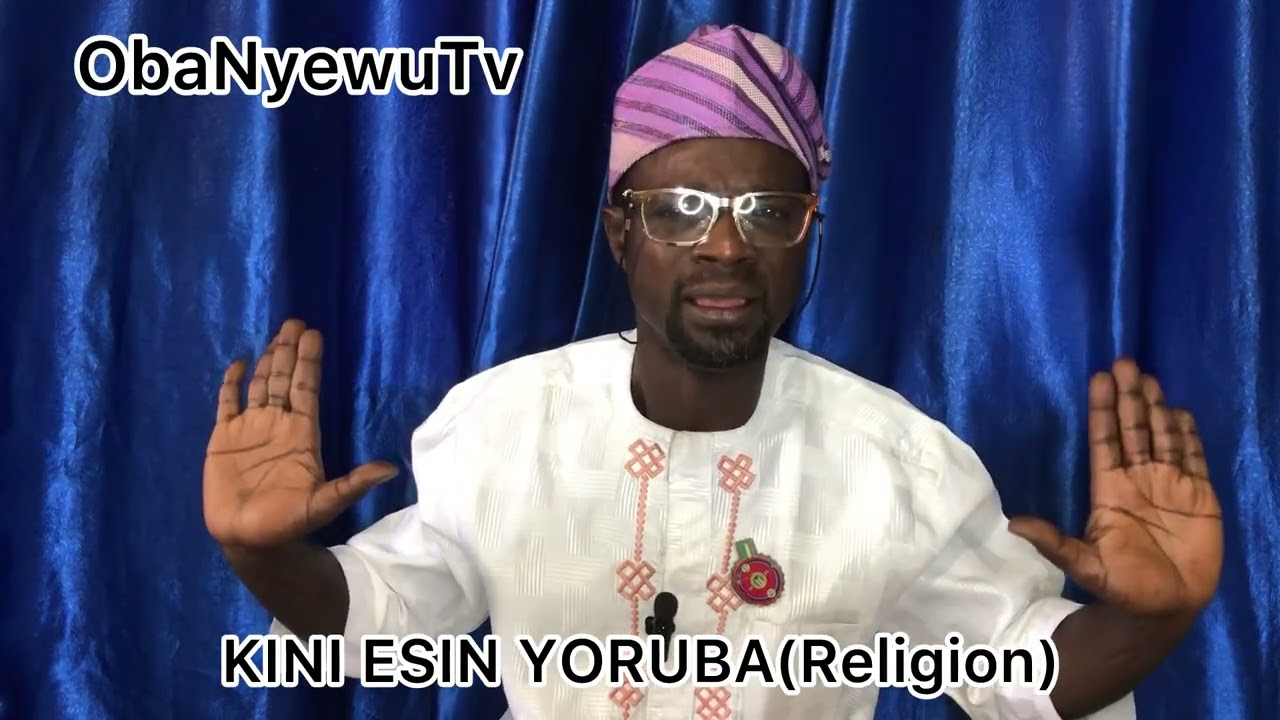 Kíni Ẹ̀sìn Yorùbá(Religion) Itan, Ifá, Òrìṣà àti Ìṣẹ̀ṣe Yorùbá