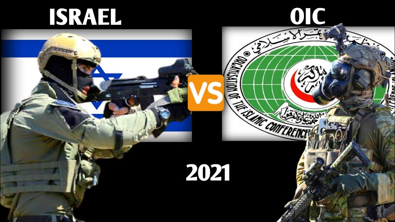 OIC vs Israel Military Power Comparison 2021 | Israel Vs Oic Military Power 2021
