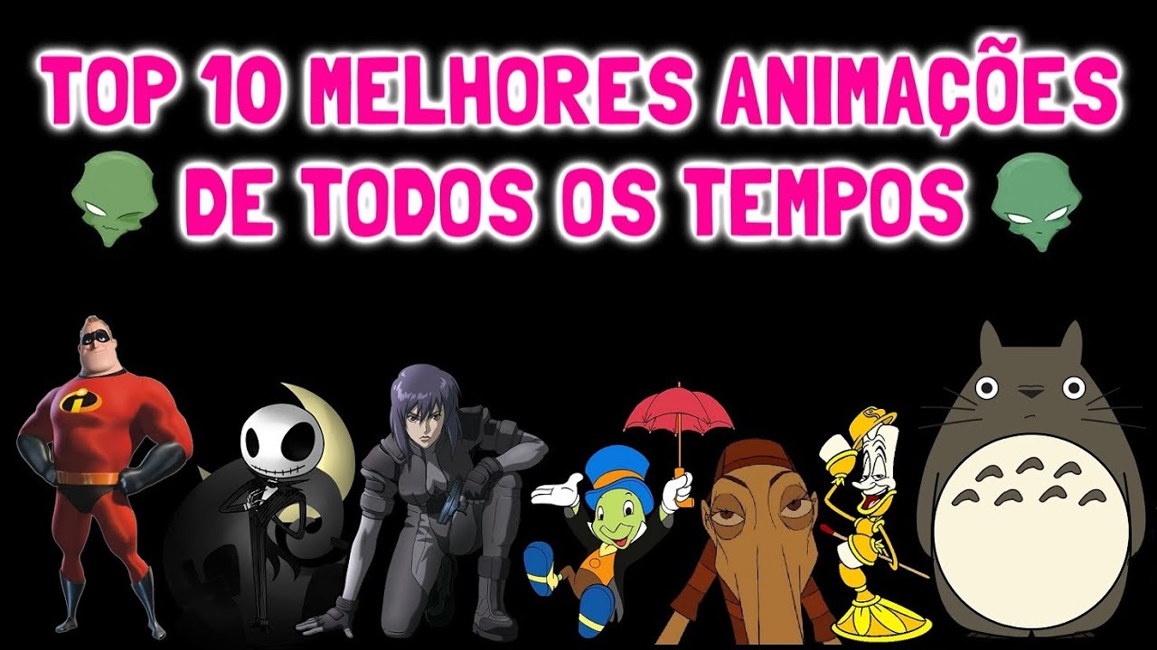 Top 10 Melhores Animações de Todos os Tempos