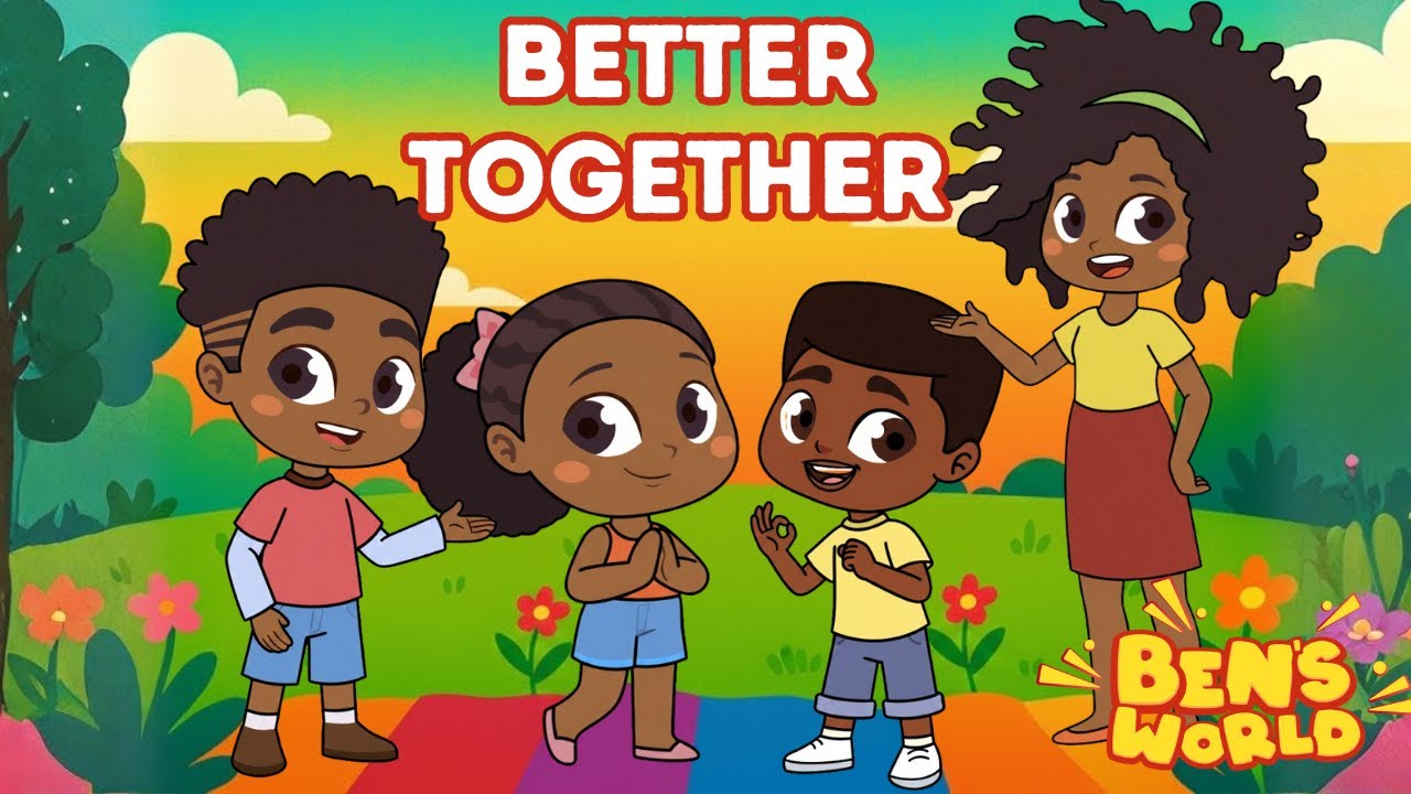 Ben’s World – “Better Together” 🌈 | Kids Song About Friendship, Kindness & Unity