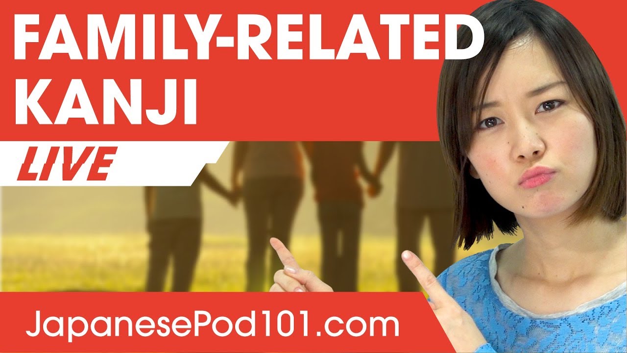 Must-Know Family-related Kanji - Write and Read Japanese