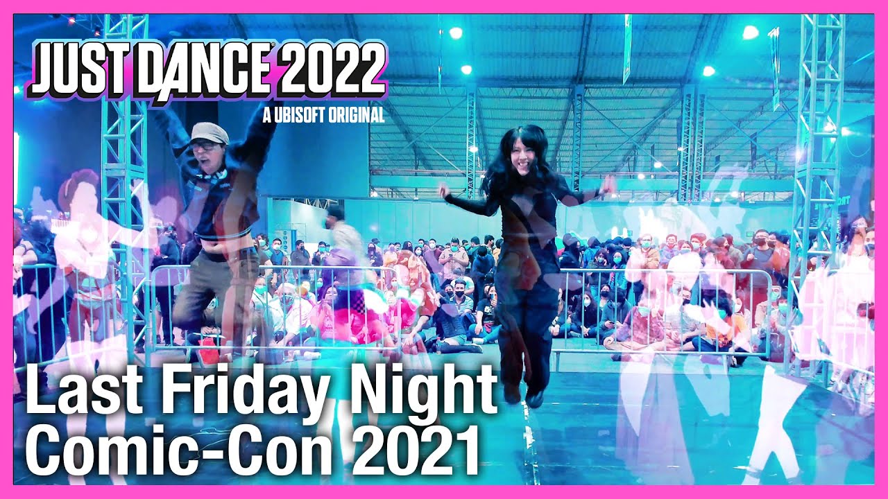 Just Dance 2022: Last Friday Night (T.G.I.F.) by Katy Perry [ComicCon 2021]