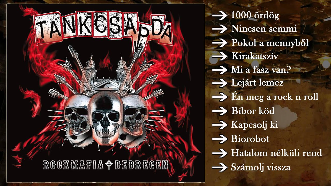 Tankcsapda - Rockmafia Debrecen (Teljes album)