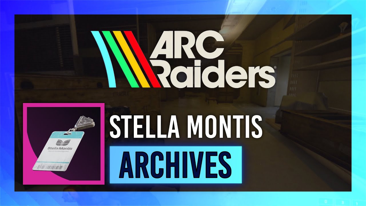 Ключ от архива Стеллы Монтис | Руководство по добыче | Ключи ARC Raiders