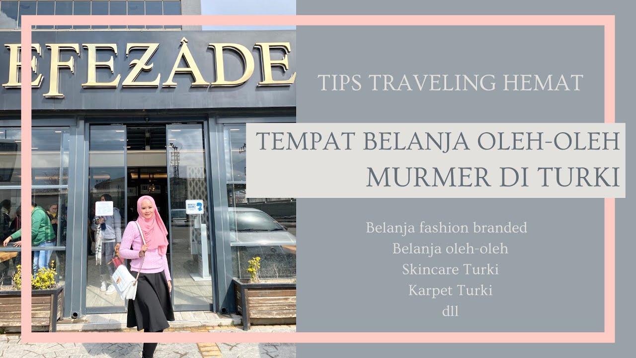Tempat Belanja Oleh2 Murah di Turki