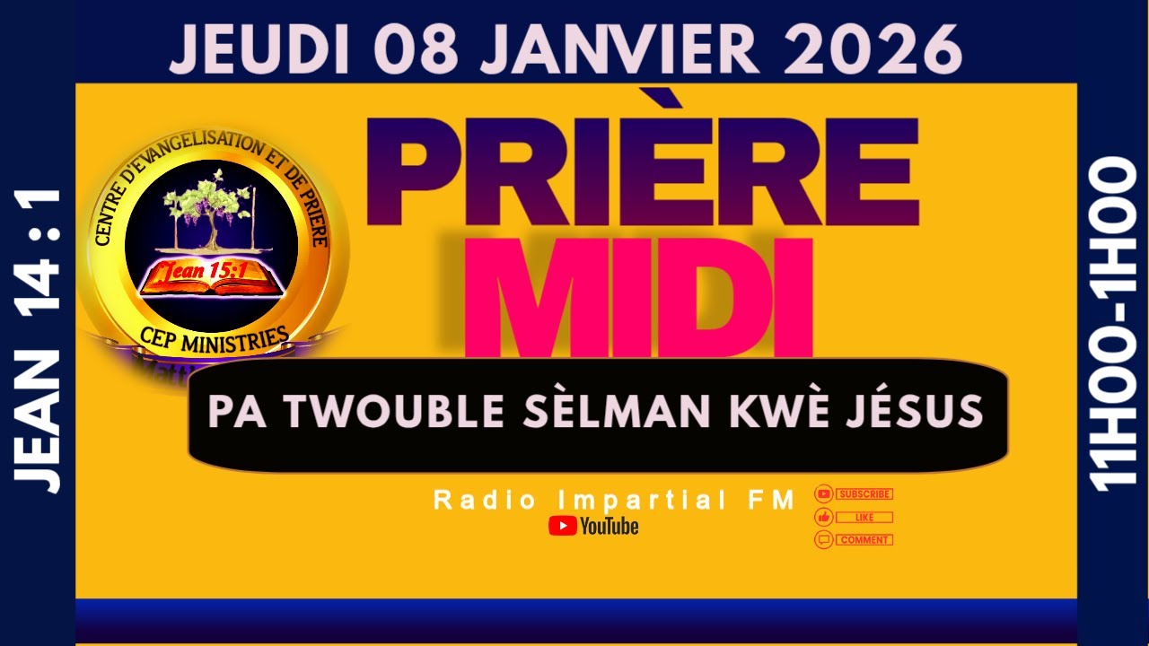 Priere Midi en direct Jeudi 08 Janvier 2025 ►  PA TWOUBLE S&Egrave;LMAN KW&Egrave; J&Eacute;SUS