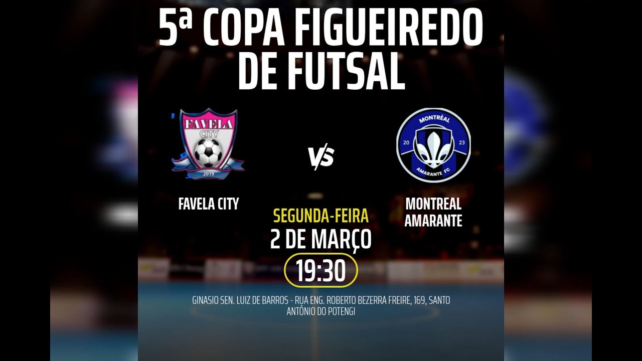 COPA FIGUEIREDO Favela City 🆚 Montreal Amarante