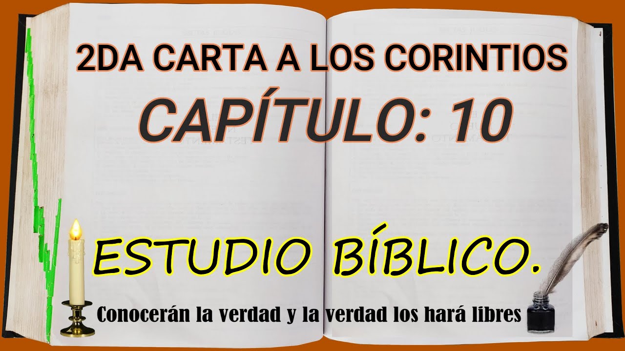2DA CARTA A LOS CORINTIOS CAPITULO 10   ESTUDIO BIBLICO