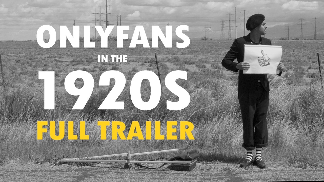 OnlyFans in the 1920s | Full Trailer | Raunchy Silent Comedy Film