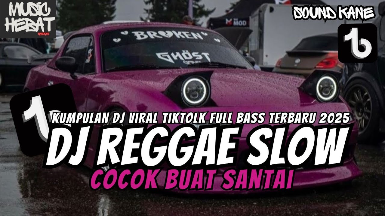 DJ CAMPURAN STLYE REGGAE SLOW TERBARU DJ REMIX VIRAL TIK TOK YANG KALIAN CARI🎵
