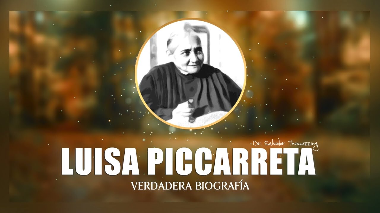 PARTE 1 | 🔹 LUISA PICCARRETA VERDADERA BIOGRAFÍA 📜