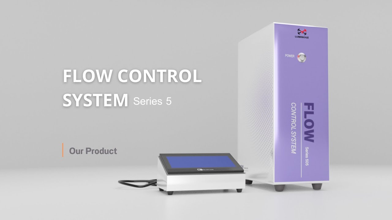 FLOW CONTROL SYSTEM Series 5 | LUMINOUZ