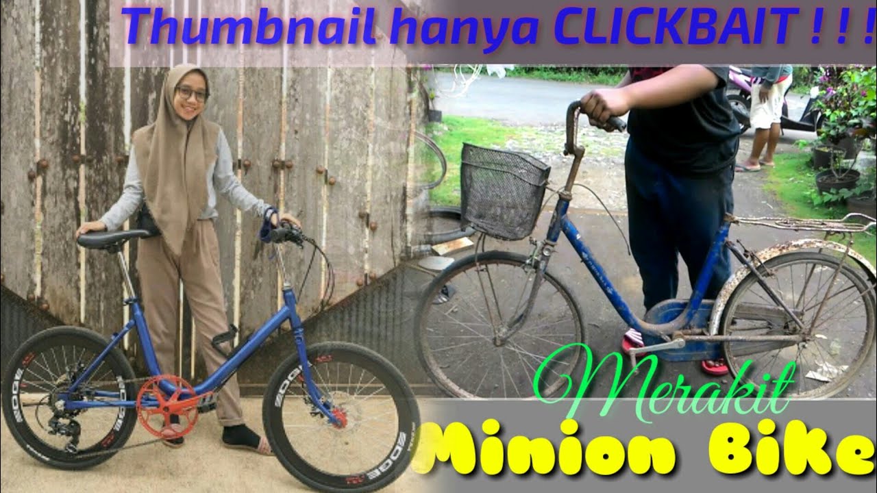 Merakit Sepeda Minion Low bugdet || Making Minion Bike Low Bugdet
