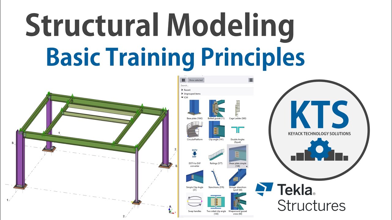 KTS - Tekla Structures Structural Modeling Basics