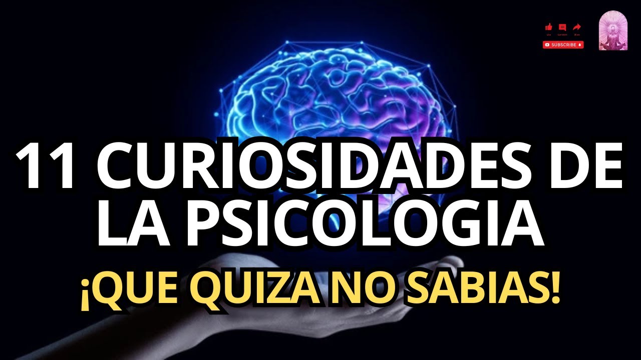 11 CURIOSIDADES de la PSICOLOGIA que quiz&aacute;s no sab&iacute;as💥