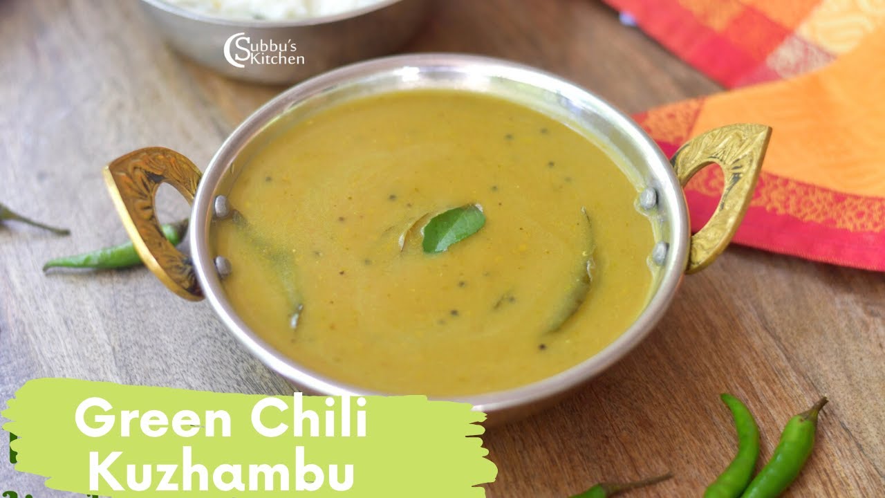 Pacha Milagai Kuzhambu | Green Chilli Kuzhambu Recipe