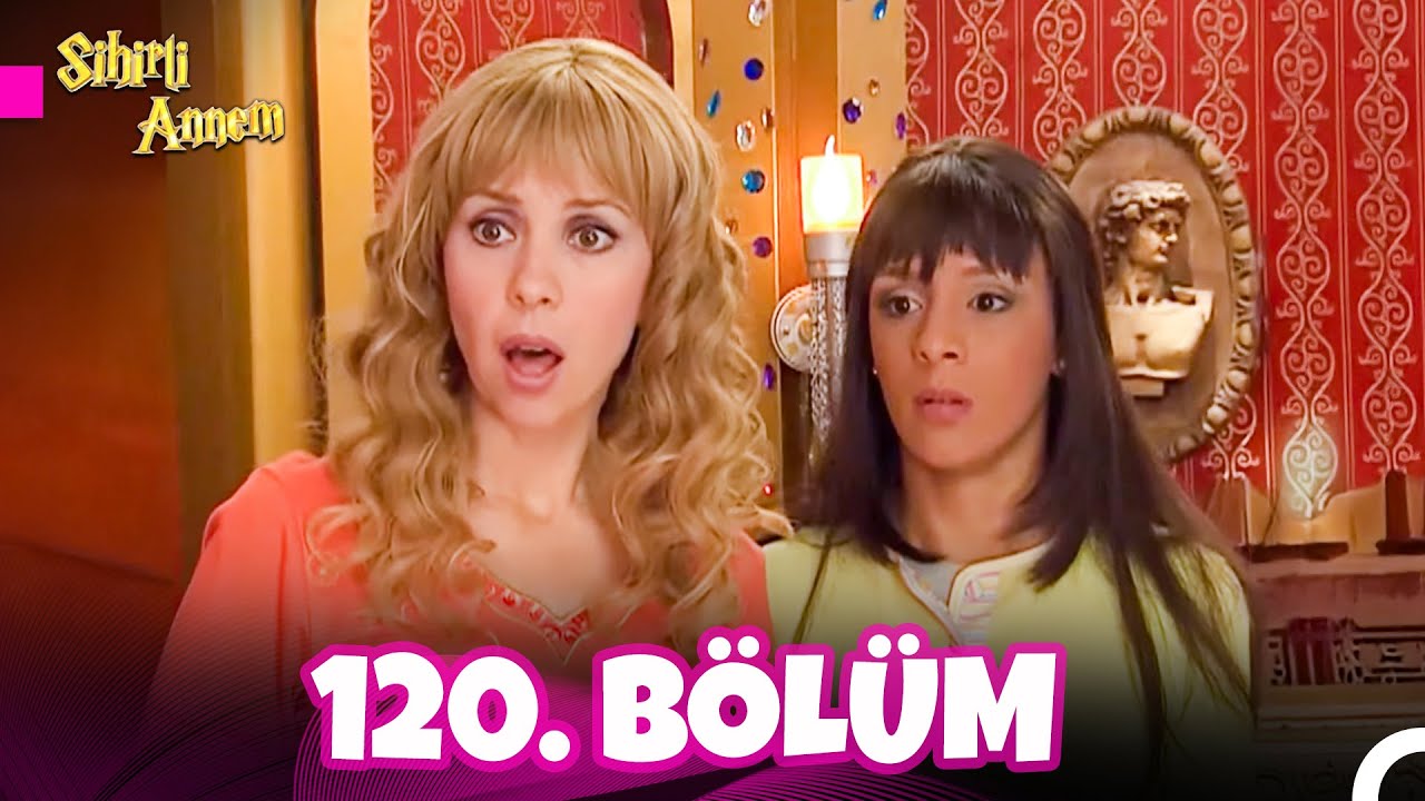 Sihirli Annem 4. Sezon 120. Bölüm