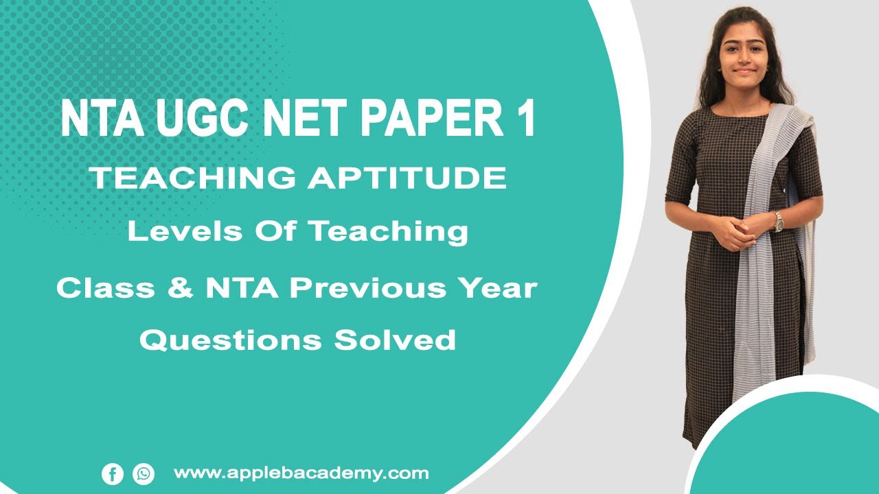 NTA UGC NET PAPER I CLASSROOM/ONLINE COACHING - TEACHING APTITUDE - LEVELS OF TEACHING-NTA QS SOLVED