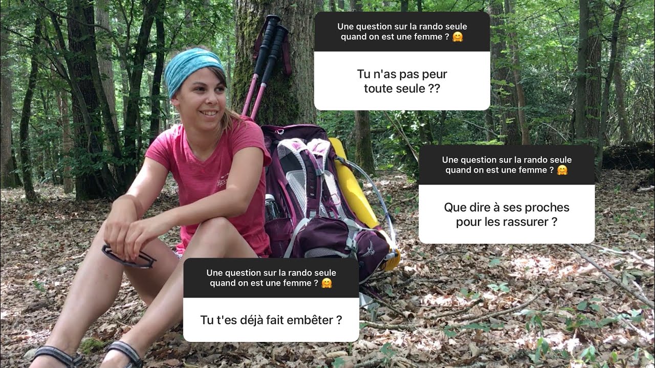 Randonner seule en tant que une femme : je réponds à vos questions
