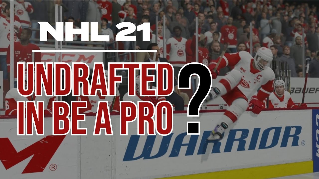 Can You Go UNDRAFTED In NHL 21 Be A Pro!?
