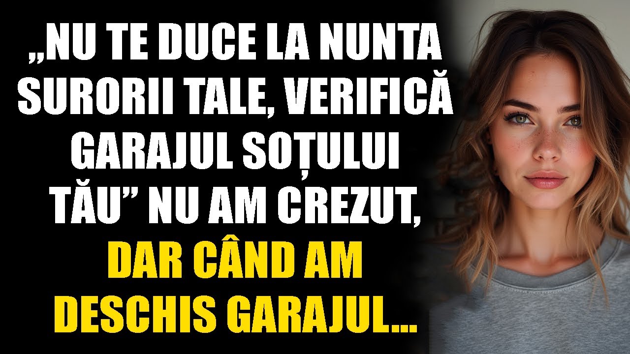 „Nu te duce la nunta surorii tale, verifică garajul soțului tău” — nu am crezut, dar când am deschis